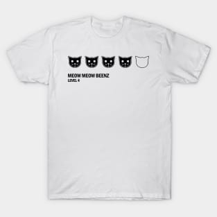 Meow Meow Beenz Level 4 T-Shirt